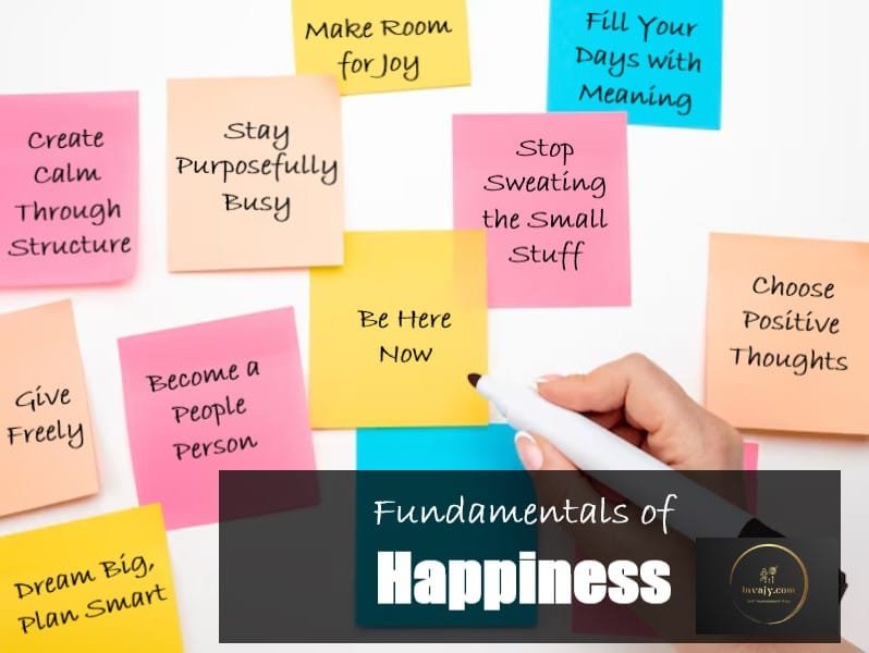 10 Fundamentals of Happiness for a Joyful, Fulfilling Life