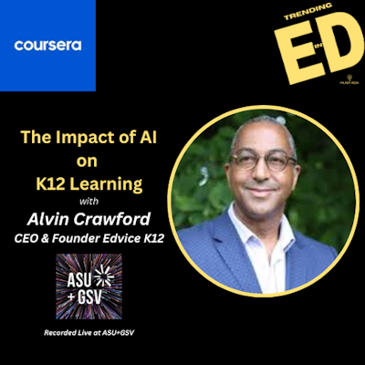The Influence of AI on K12 Studying with Alvin Crawford CEO of Edvice k12