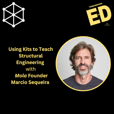 Utilizing Kits to Educate Structural Engineering with Marcio Sequeira